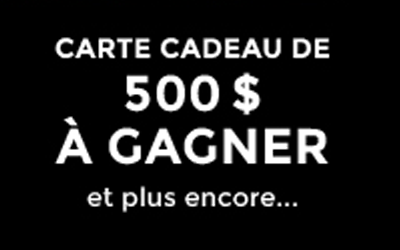 Concours gagnez une Carte cadeau de 500$ des Galeries Rive Nord