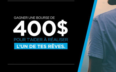 Concours gagnez 400$ pour vous aider à réaliser un rêve