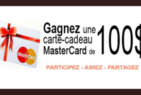 Concours gagnez 50 Cartes prépayées MasterCard de 100 $