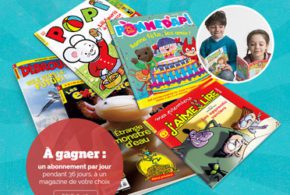 Concours gagnez des Abonnements d'un an à un magazine Bayard Jeunesse Canada