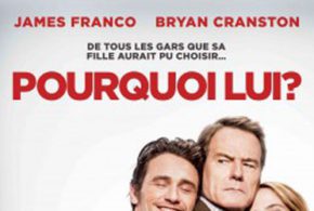 Concours gagnez des Billets pour la 1ère du film Pourquoi lui