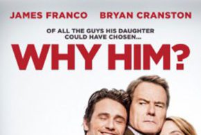 Concours gagnez des Billets pour la 1ère du film Why Him