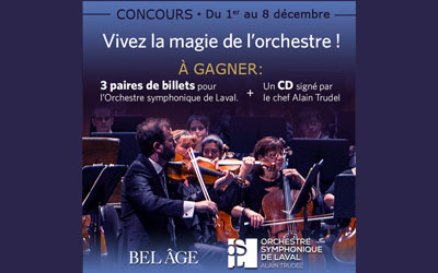 Concours gagnez des Billets pour l'orchestre symphonique de Laval