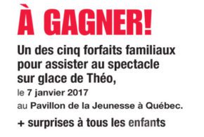 Concours gagnez des Forfaits familiaux pour le spectacle sur glace de Théo