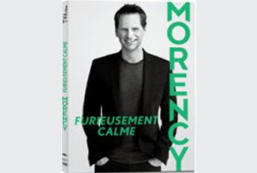 Concours gagnez un DVD du coffret François Morency - Furieusement calme