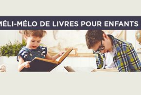 Concours gagnez un Méli-mélo de livres pour enfants