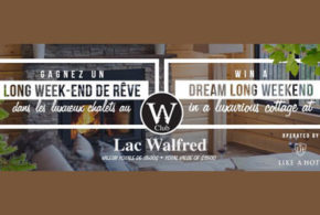 Concours gagnez un Week-end dans les luxueux chalets au Club Lac Walfred