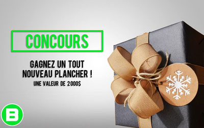 Concours gagnez un tout nouveau plancher de 2000$