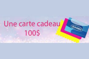 Concours gagnez une Carte cadeau Old Navy de 100$