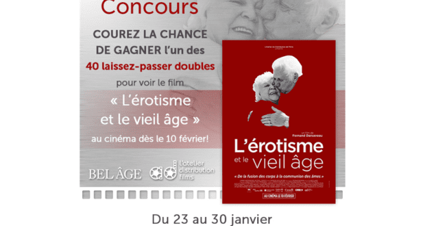 Concours gagnez des Billets pour le film L'érotisme et le vieil âge