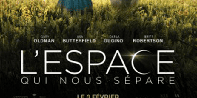 Concours gagnez des Billets pour le film L'espace qui nous sépare