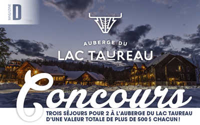 Concours gagnez des séjours à l'Auberge du Lac Taureau