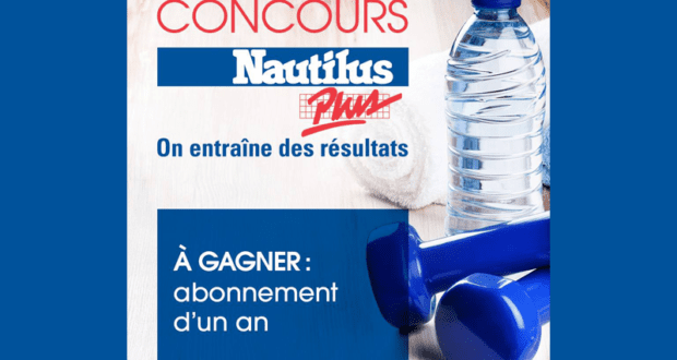 Concours gagnez un abonnement annuel Nautilus Plus