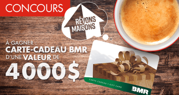 Concours gagnez une Carte cadeau BMR de 4000$