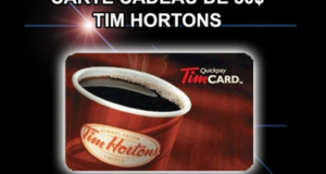 Concours gagnez une Carte cadeau Tim Hortons de 50$