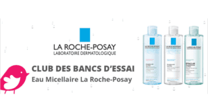 Testez l’eau micellaire de La Roche-Posay Gratuitement