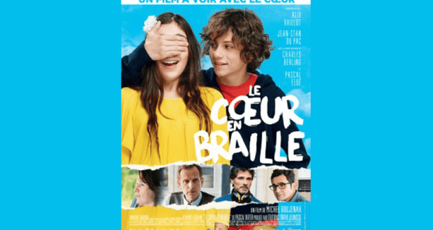 Concours gagnez des Billets pour la 1ère du film Le Coeur en braille