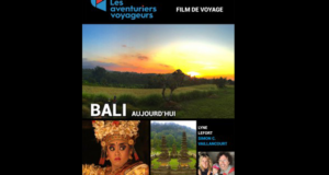 Concours gagnez des Billets du film Les aventuriers voyageurs - Bali
