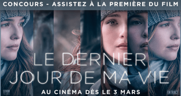 Concours gagnez des Billets pour la première du film Le dernier jour de ma vie