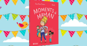 Concours gagnez la Bande-dessinée Moments de maman