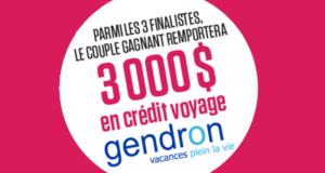 Concours gagnez un Crédit-voyage de 3000$ de Gendron Vacances