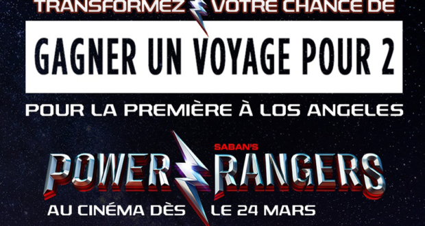 Concours gagnez un Voyage à Los Angeles pour la 1ère du film “Power Rangers”