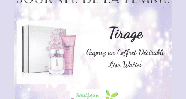 Concours gagnez un coffret Désirable de Lise Watier