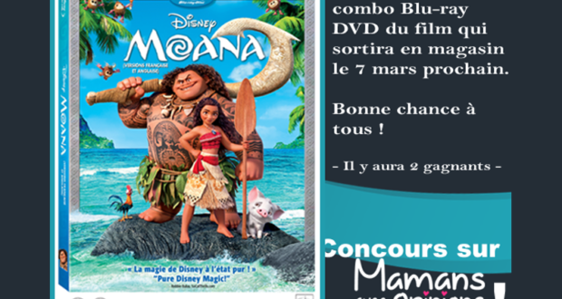 Concours gagnez un combo Blu-ray DVD du film Moana