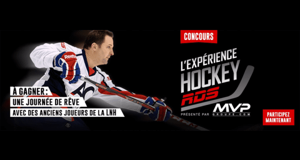 Concours gagnez un forfait pour l'Expérience Hockey RDS