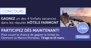 Concours gagnez un séjour au Fairmont Le Manoir Richelieu