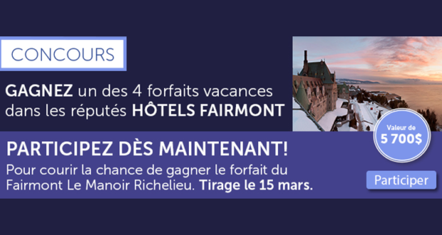 Concours gagnez un séjour au Fairmont Le Manoir Richelieu