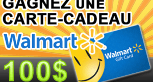 Concours gagnez une Carte cadeau Walmart de 100$