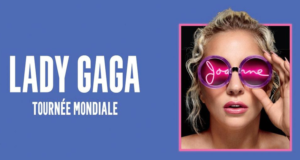 Concours gagnez une Paire de billets pour Lady Gaga