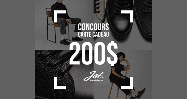 Concours gagnez une carte-cadeau JAF de 200$