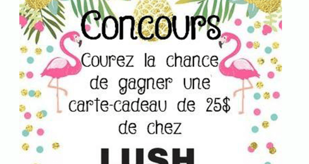 Concours gagnez une carte-cadeau LUSH de 25$