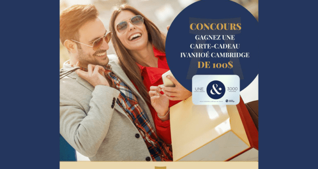 Concours gagnez une carte-cadeau d'Ivanhoé Cambridge de 100$