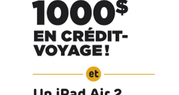 1000 $ en crédit-voyage