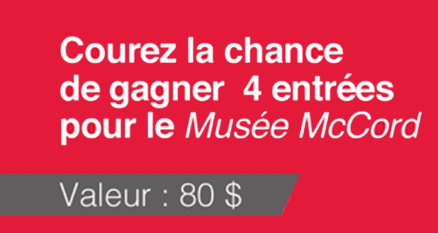 4 billets pour le Musée McCord