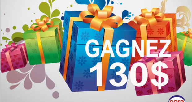 7 ensembles-cadeaux Cora de 130$ chacun