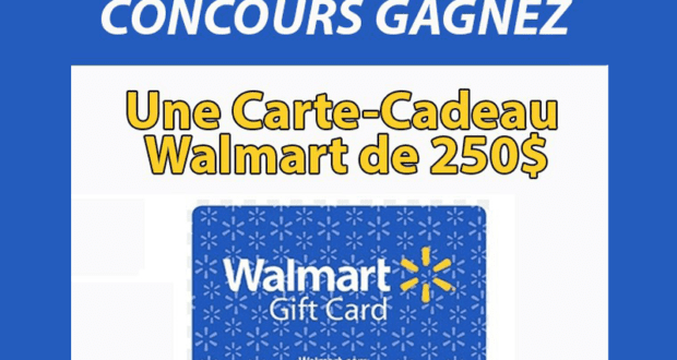 Carte-cadeau Walmart de 250$