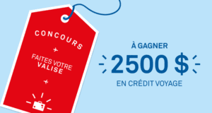 Crédit voyage d'une valeur de 2500$