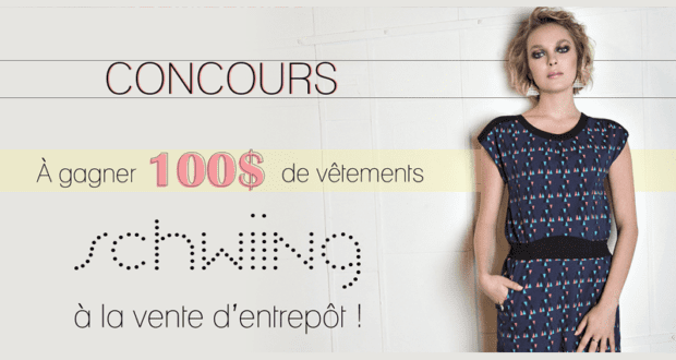 Gagnez 100$ de vêtements Schwiing