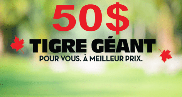 Carte cadeau Tigre Géant de 50 $