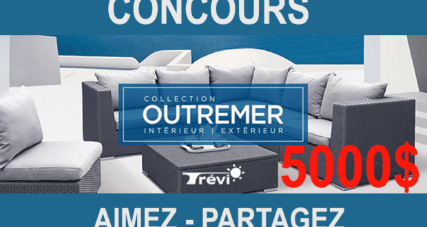 Mobilier intérieur- extérieur OUTREMER de 5000$