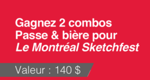 Passes et bières pour le Montréal Sketchfest 2017
