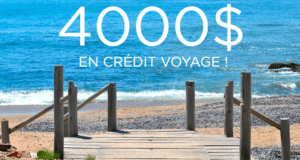 Crédit voyage d'une valeur de 4000$