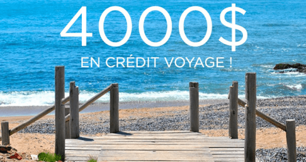 Crédit voyage d'une valeur de 4000$