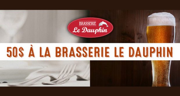 50 $ à dépenser à la Brasserie le Dauphin