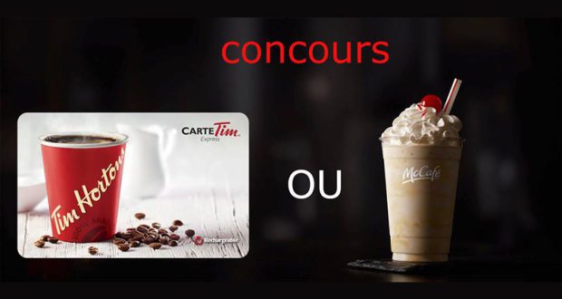 Carte-cadeau McDonald's ou Tim Hortons de 25$