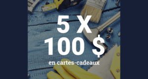 5 cartes-cadeaux de 100$
